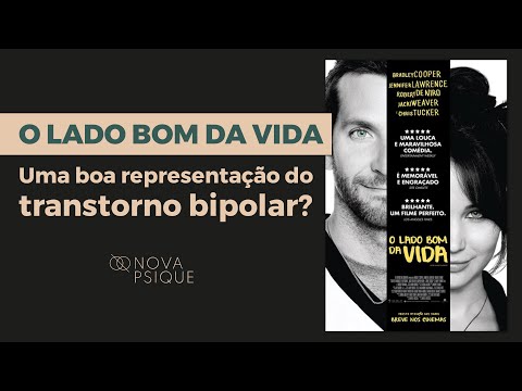 Nova Psique | "O lado bom da vida" Uma boa representação do transtorno bipolar?