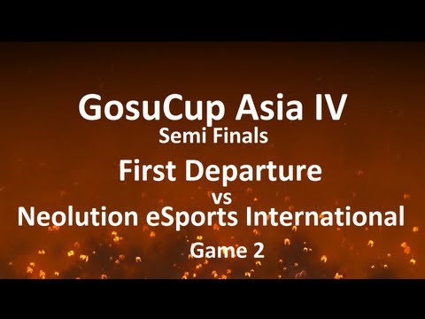 GosuCup Asia IV Semi Finals: First Departure vs Neolution eSports International, game 2