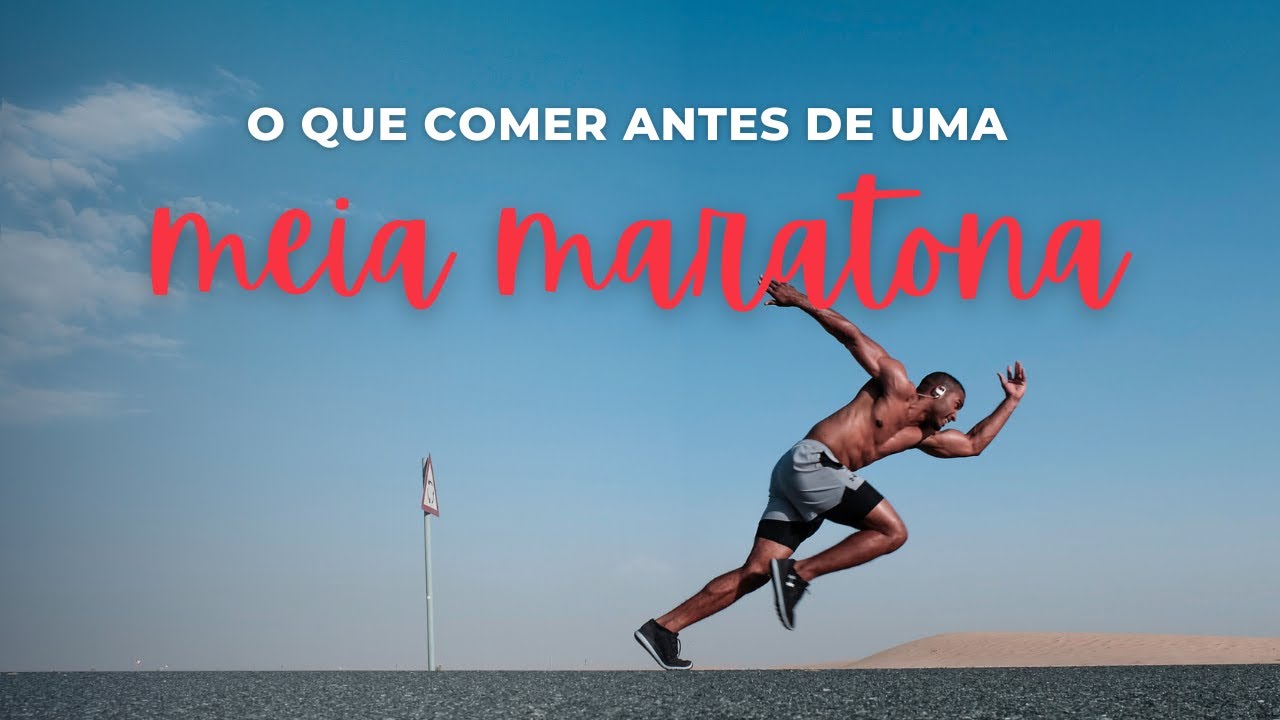 O que comer antes de uma meia maratona 21km