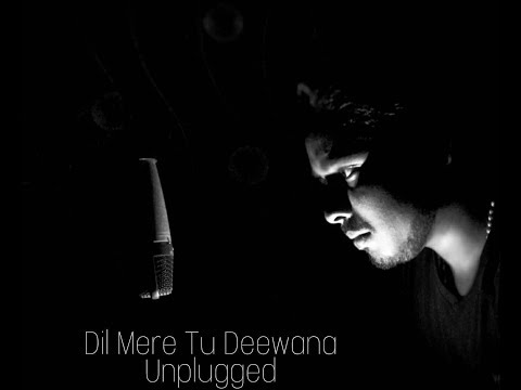 David raj anthony Dil Mere Tu Deewana Hai (Unplugged)