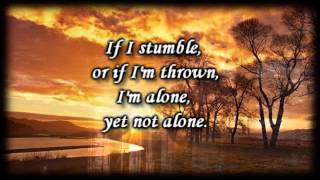 Alone Yet Not alone _ Joni Eareckson Tada - Worship Video with lyrics