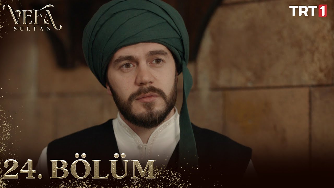 Vefa Sultan Season 1 Episode 24 With English Subtitles