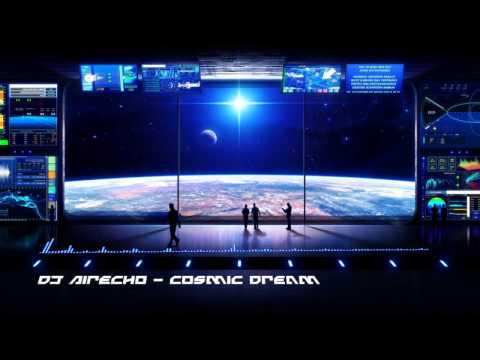 Techno HD: DJ Airecho - Cosmic Dream