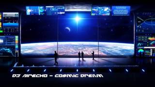 Techno HD: DJ Airecho - Cosmic Dream