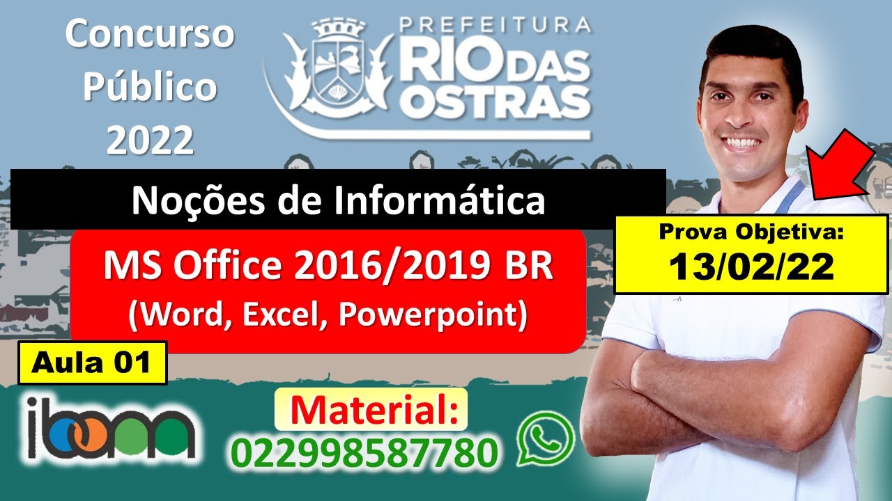 Aula 01 - MS Office 2016/2019 BR (Word, Excel, Powerpoint) - Concuerso Rio das Ostras 2022 - IBAM.