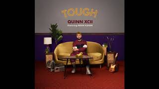 Quinn XCII - Tough (Feat. Noah Kahan) (Official Audio)