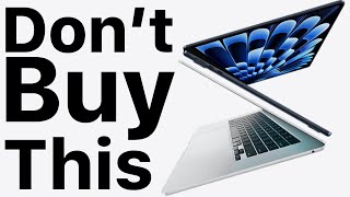 M3 MacBook Air is HERE! Don't Buy It.