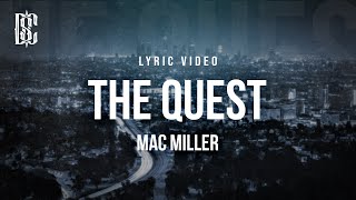 Mac Miller - The Quest | Lyrics