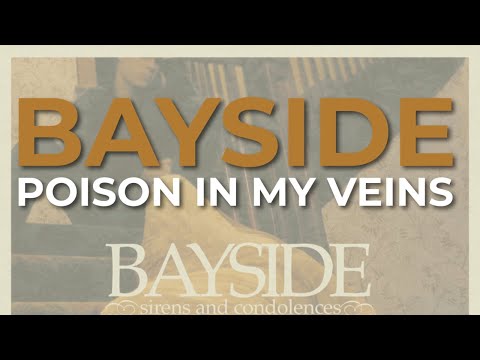 Poison in My Veins - Bayside