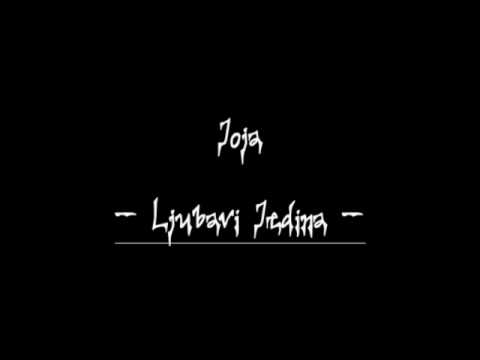 Joja - Ljubavi Jedina ( 2010 )