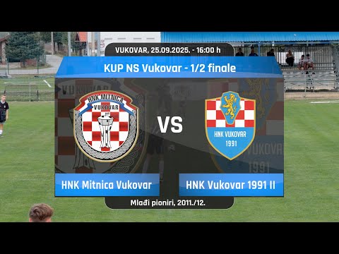 HNK Mitnica Vukovar -  HNK Vukovar 1991 II, 0-5, 1/2 finale - KUP NS Vukovar / Pioniri 2011./12.