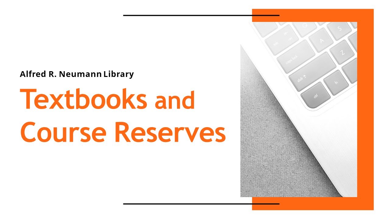 Textbooks and Course Reserves
