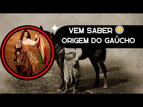 Origem do Gaúcho