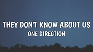 One Direction - They Don&#39;t Know About Us (Lyrics)