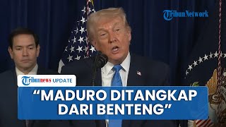 Trump Ungkap Detik-detik Penangkapan Maduro dari Benteng yang Dijaga Ketat, Klaim Tanpa Korban AS