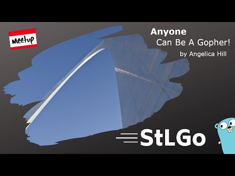 Anyone Can Be A Gopher! - Angelica Hill