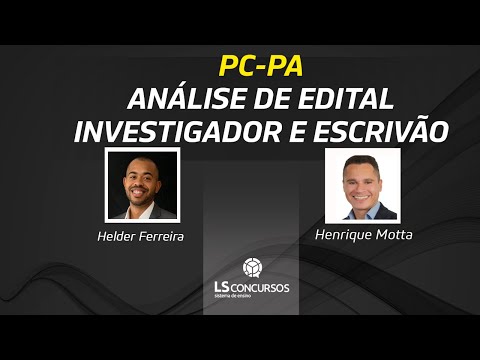 PC-PA ANÁLISE DE EDITAL INVESTIGADOR E ESCRIVÃO
