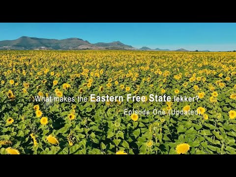 What makes the Eastern Free State lekker  - Episode 1 (Updated)