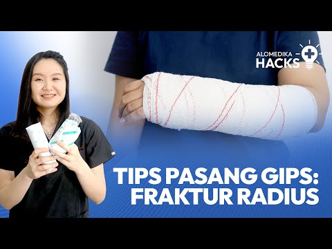 Tips Pasang Gips: Fraktur Radius