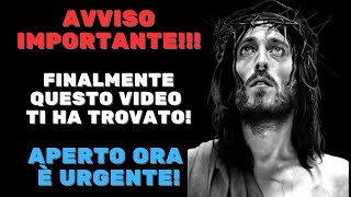 Finalmente Questo Video ti ha Trovato - Aperto Ora è Urgente - Messaggio degli Angeli di Dio