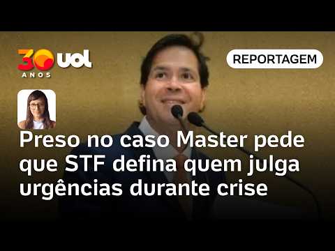 Preso no caso Master pede que STF defina quem julga urgências durante crise | Portinari