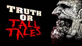 &quot;Truth or Tall Tales&quot; Creepypasta