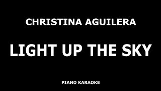 Christina Aguilera - Light Up The Sky - Piano Karaoke [4K]