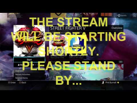 Pre-Stream Feb. 17, 2016: FINAL Attempt at SFV gameplay...