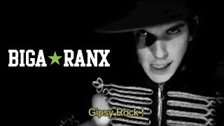 BIGA*RANX - Gipsy Rock (Official Video)