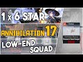 Annihilation 17 - Research Base Hanger | Low End Squad |【Arknights】