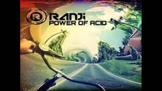 Ranji - Power Of Acid