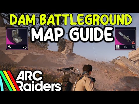 ULTIMATE Dam Battleground Beginner Map Guide | ARC Raiders