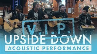 Acoustic Performance of &quot;Upside Down&quot; VIP