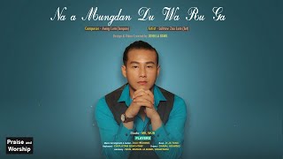 Download lagu Na a Mungdan Du Wa Ru Ga - Lahtaw Zau Lum (jet) mp3 Download lagu Na a Mungdan Du Wa Ru Ga - Lahtaw Zau Lum (jet) mp3