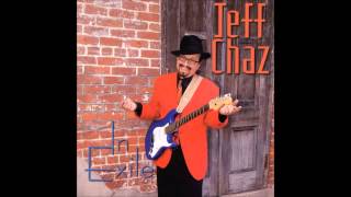Jeff Chaz In Exile 10 You're Wearing Out Your Welcome