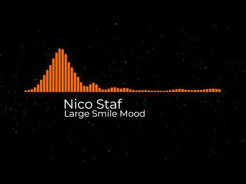 Nico Staf - Large Smile Mood