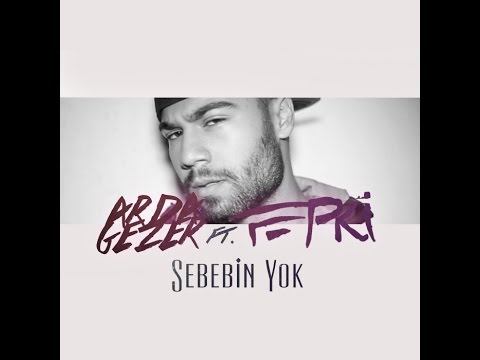 Tepki feat. Arda Gezer - Sebebin Yok