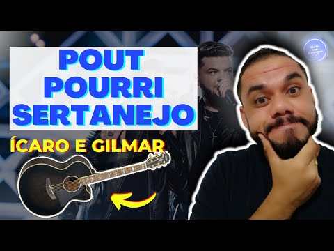 COMO TOCAR POUT POURRI SERTANEJO - Ícaro e Gilmar (AULA DE VIOLÃO)
