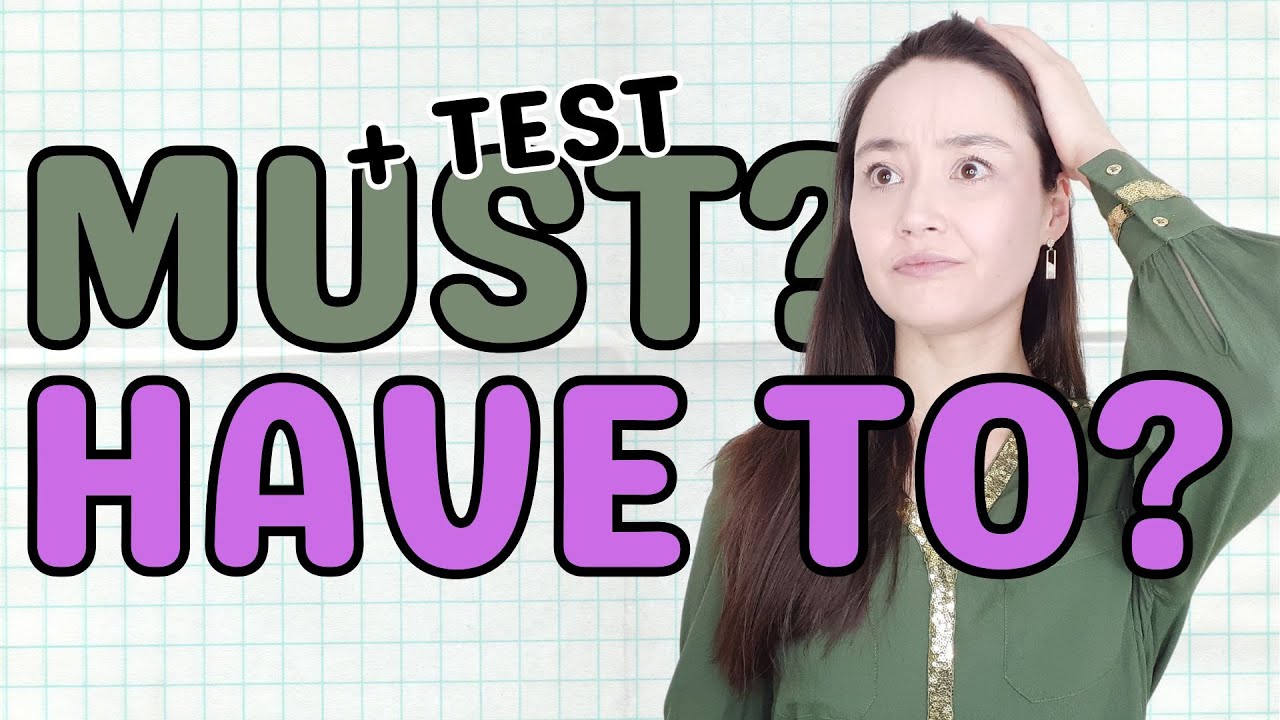 MUST or HAVE TO? modal verbs in English