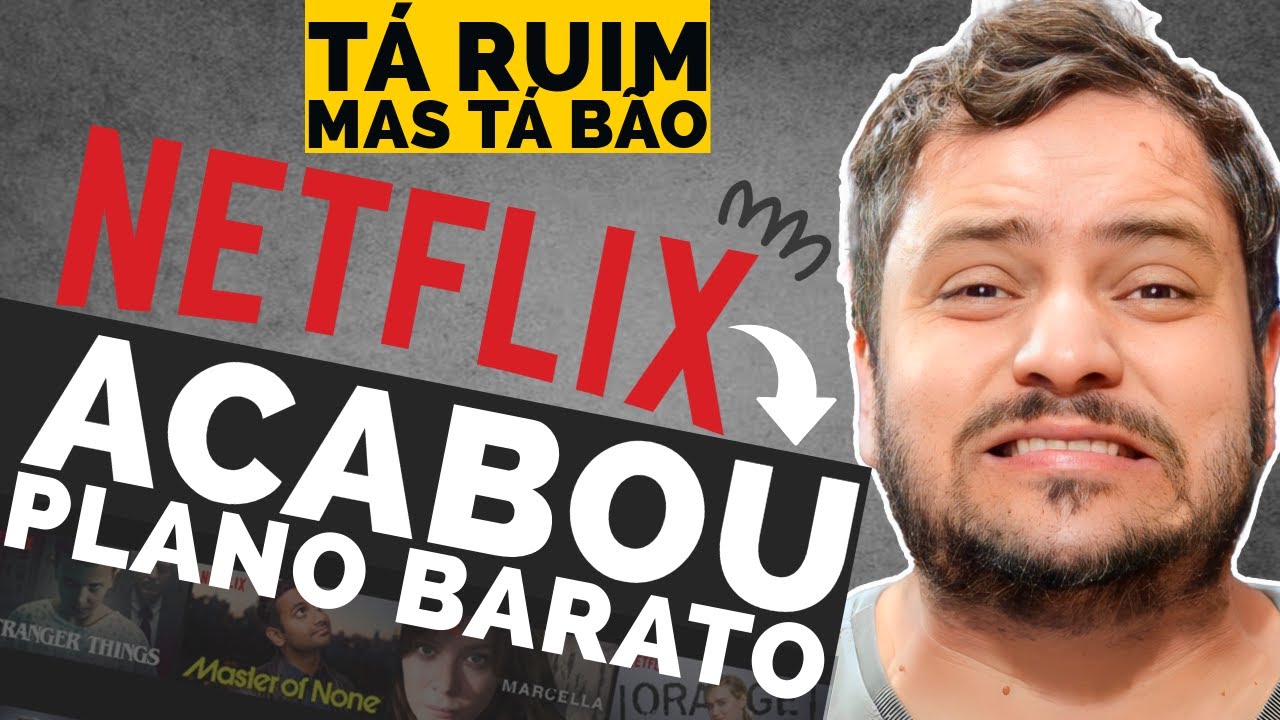 Netflix decretou O FIM do PLANO MAIS BARATO