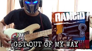 RANCID - GET OUT OF MY WAY (BASS COVER)