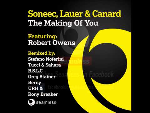 Soneec, Lauer & Canard ft Robert Owens - The Making of You (Berny Mix)