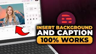 How To Insert Background and Caption To Descript (FAST & EASY) | 100% WORKS | NO Yapping!
