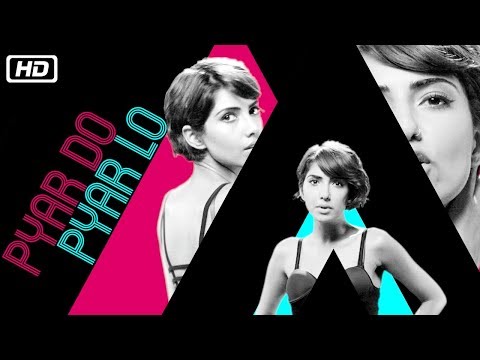 Pyar Do Pyar Lo — watch video