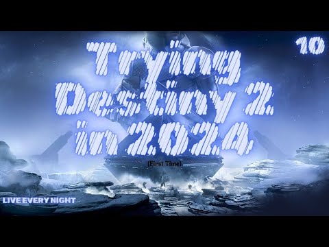 PT. 10 [Solo] Trying Destiny 2 in 2024 (First Time)