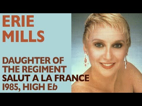 Erie Mills - Donizetti: DAUGHTER OF THE REGIMENT, Salut a la France, New York 1985, High E-flat