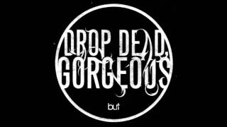 Drop Dead, Gorgeous - Two Birds One Stone Lyrics