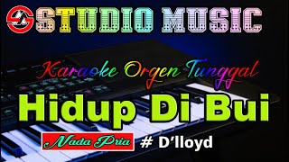Download lagu Dangdut Orgen Tunggal Hidup Di Bui ~ D'lloyd || Karaoke Nada Pria mp3