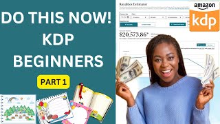 Amazon KDP: For Beginners ONLY - How to Publish KDP Like a Pro! (PART 1)