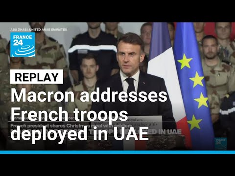 Replay: French President Macron addresses troops deployed in the United Arab Emirates • FRANCE 24